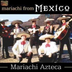 MARIACHI AZTECA - MARIACHI FROM MEXICO - CD