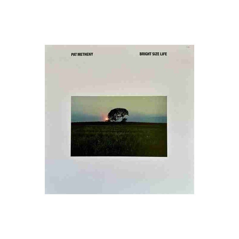 PAT METHENY - BRIGHT SIZE LIFE - LP PAT METHENY - BRIGHT SIZE LIFE - LP