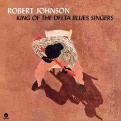 ROBERT JOHNSON - KING OF THE DELTA BLUES SINGERS (LP 180GR. - LP