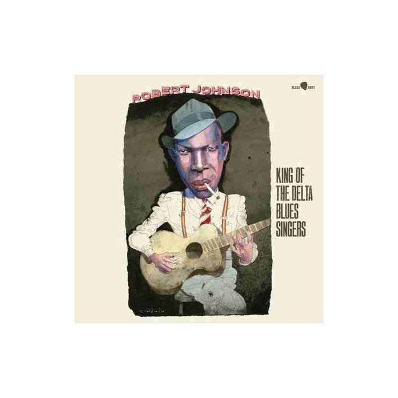 ROBERT JOHNSON - KING OF THE DELTA BLUES SINGERS (LP 180GR.) - LP ROBERT JOHNSON - KING OF THE DELTA BLUES SINGERS (LP 180GR.) - LP