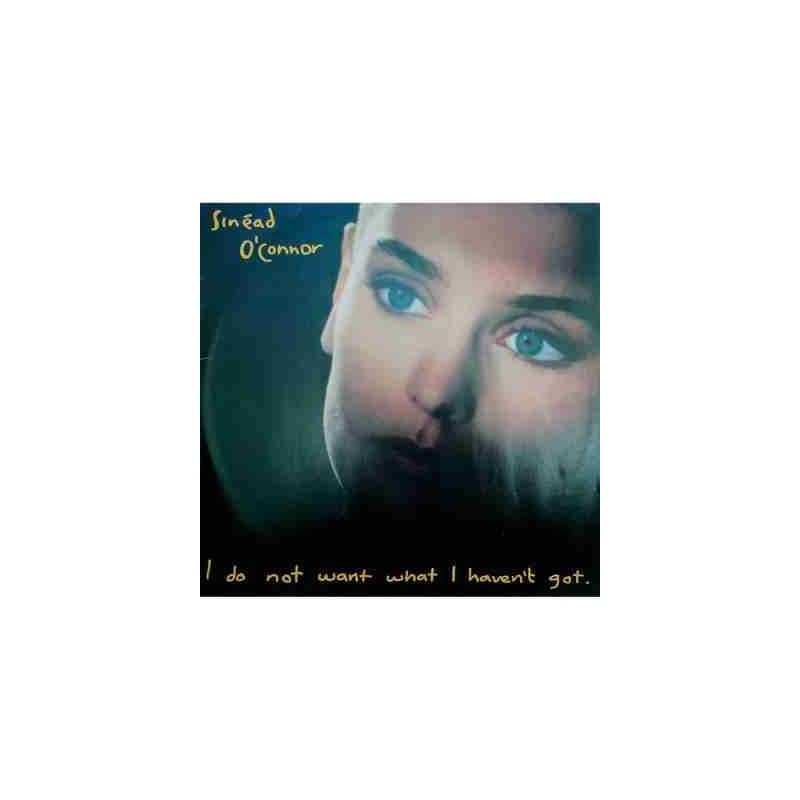 SINEAD O´CONNOR - I DO NOT WANT WHAT I HAVENT GOT - LP
