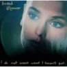 SINEAD O´CONNOR - I DO NOT WANT WHAT I HAVENT GOT - LP
