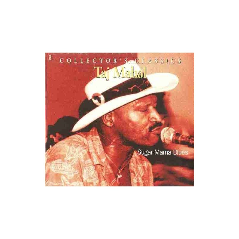 TAJ MAHAL - SUGAR MAMA BLUES - CD TAJ MAHAL - SUGAR MAMA BLUES - CD