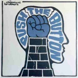 THE CHEMICAL BROTHERS - PUSH THE BUTTON - 2 LP