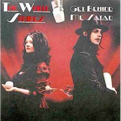 THE WHITE STRIPES - GET BEHIND ME SATAN - CD