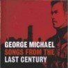 GEORGE MICHAEL - SONG FROM THE LAST CENTURY - CD