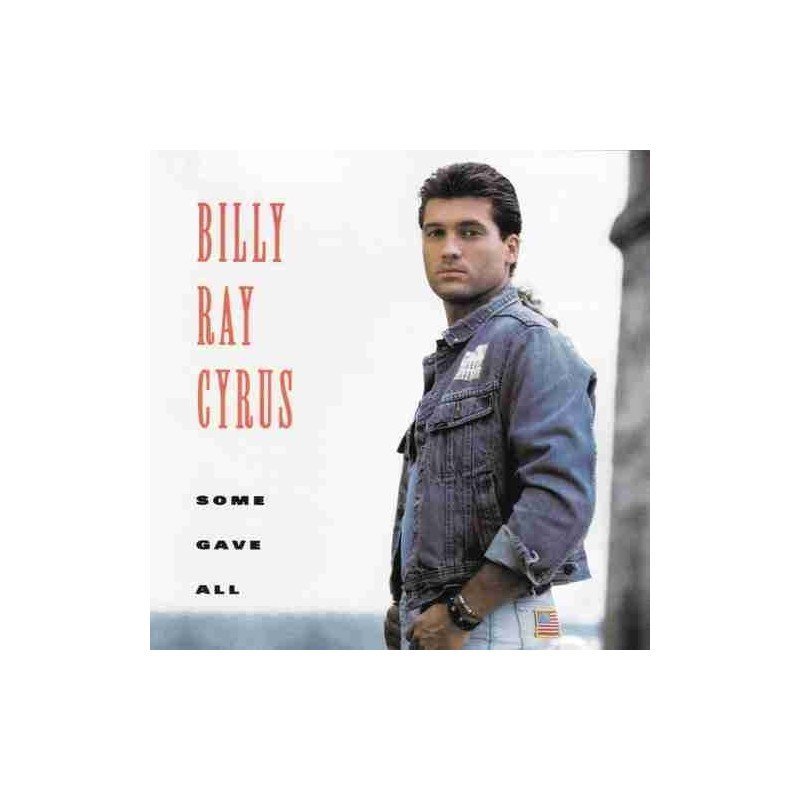 BILLY RAY CIRUS - SOME GAVE ALL - CD BILLY RAY CIRUS - SOME GAVE ALL - CD
