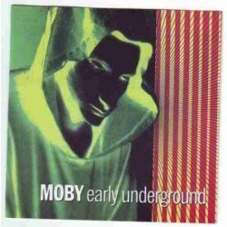 MOBY - EARLY UNDERGROUND - CD