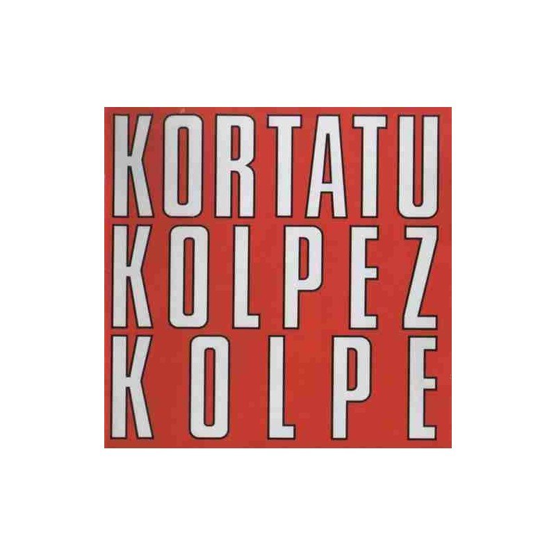 KORTATU - KOLPEZ KOLPE - CD KORTATU - KOLPEZ KOLPE - CD
