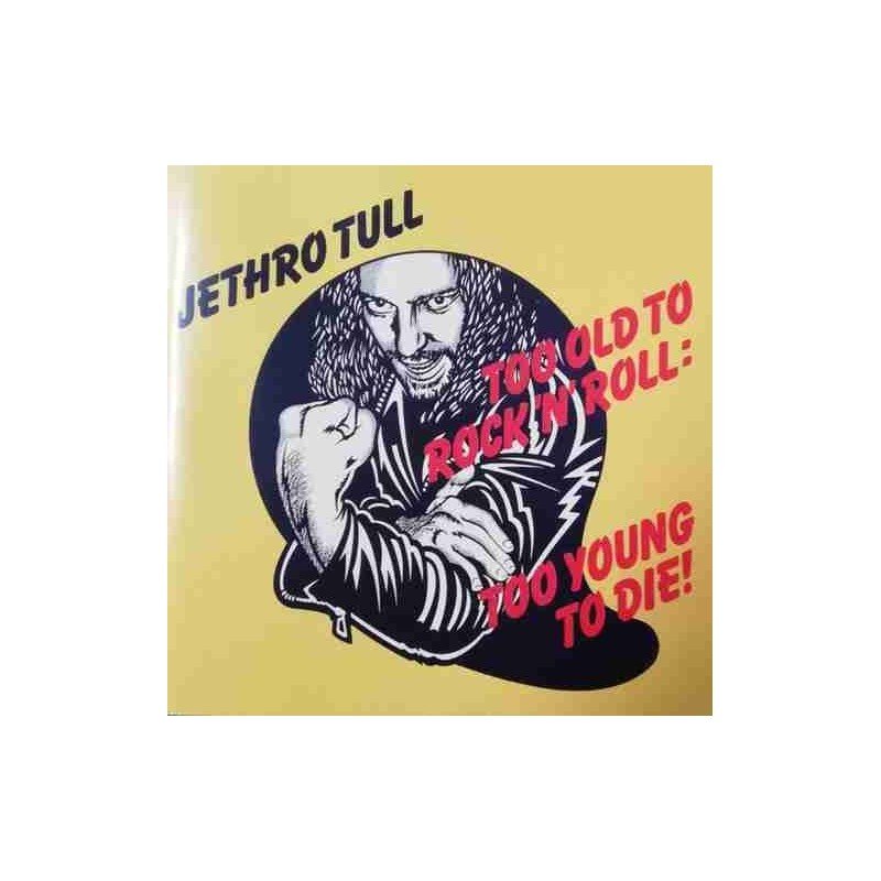 JETHRO TULL - TOO OLD TO ROCK´N´ROLL:TOO YOUNG TO DIE - CD JETHRO TULL - TOO OLD TO ROCK´N´ROLL:TOO YOUNG TO DIE - CD