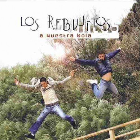LOS REBUJITOS - A NUESTRA BOLA - CD