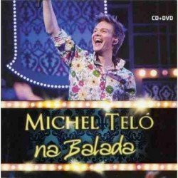 MICHEL TELO - NA BALADA - CD + DVD