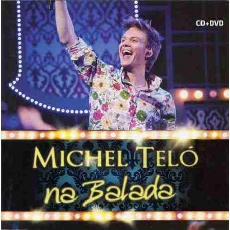 MICHEL TELO - NA BALADA - CD + DVD