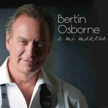 BERTIN OSBORNE - A MI MANERA - CD