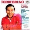 TORREBRUNO - SUS EXITOS EN HISPAVOX 1959/1963 - 2CD