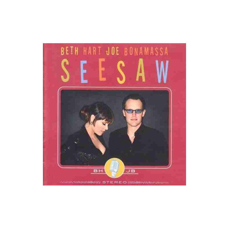 BETH HART & JOE BONAMASSA - SEESAW - CD + DVD BETH HART & JOE BONAMASSA - SEESAW - CD + DVD