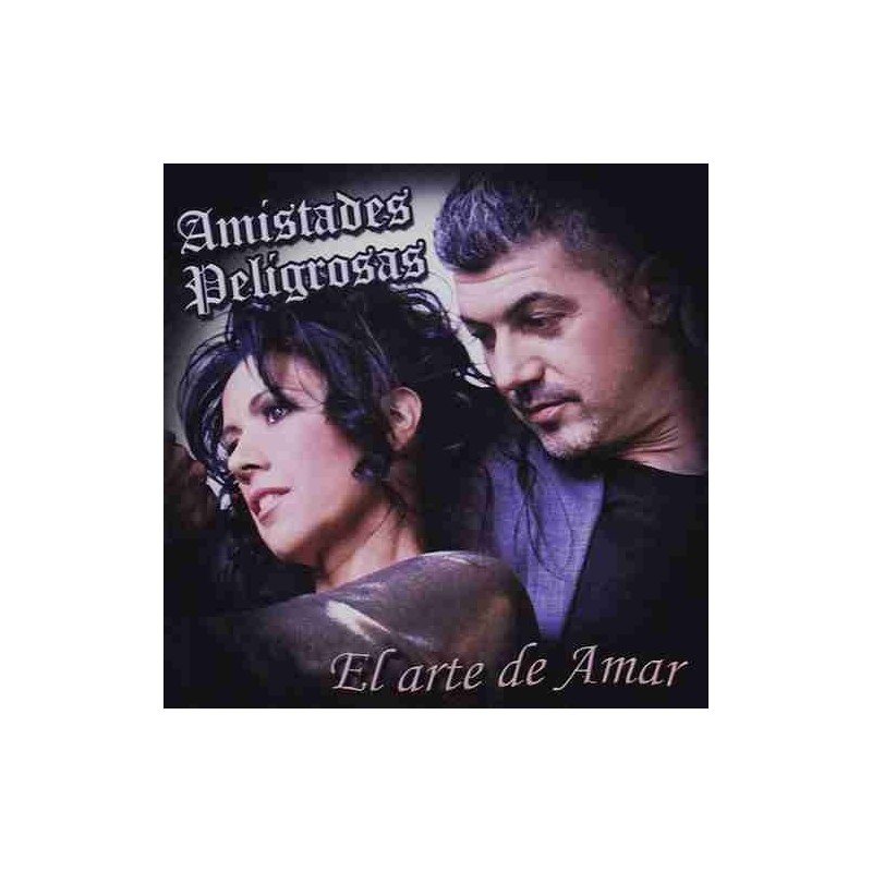 AMISTADES PELIGROSAS - EL ARTE DE AMAR - CD AMISTADES PELIGROSAS - EL ARTE DE AMAR - CD