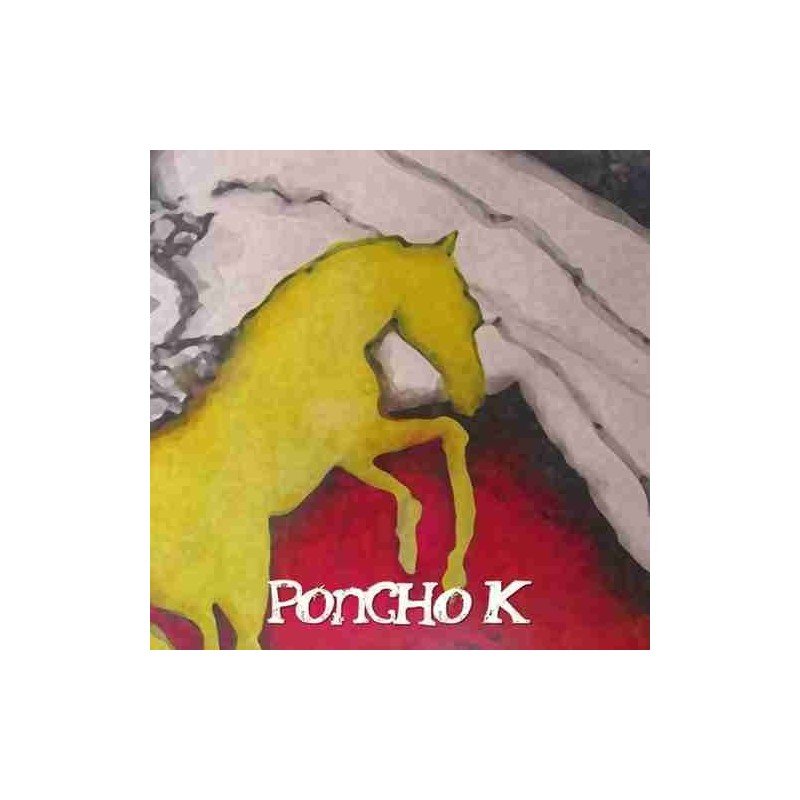 PONCHO K - CABALLO DE ORO - CD PONCHO K - CABALLO DE ORO - CD