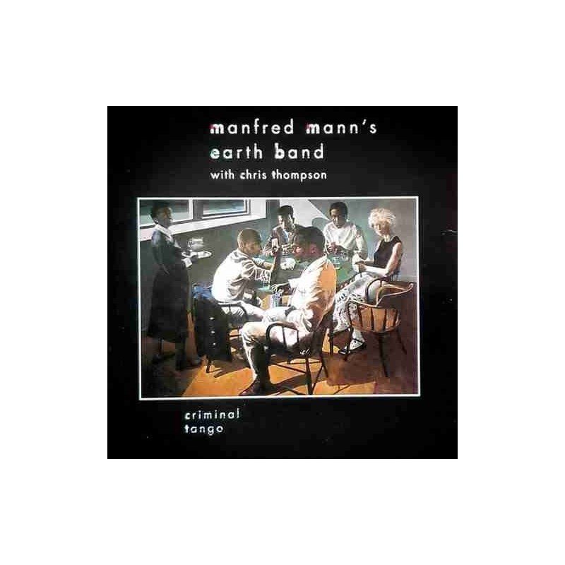 MANFRED MANN'S EARTH BAND - CRIMINAL TANGO - CD MANFRED MANN'S EARTH BAND - CRIMINAL TANGO - CD