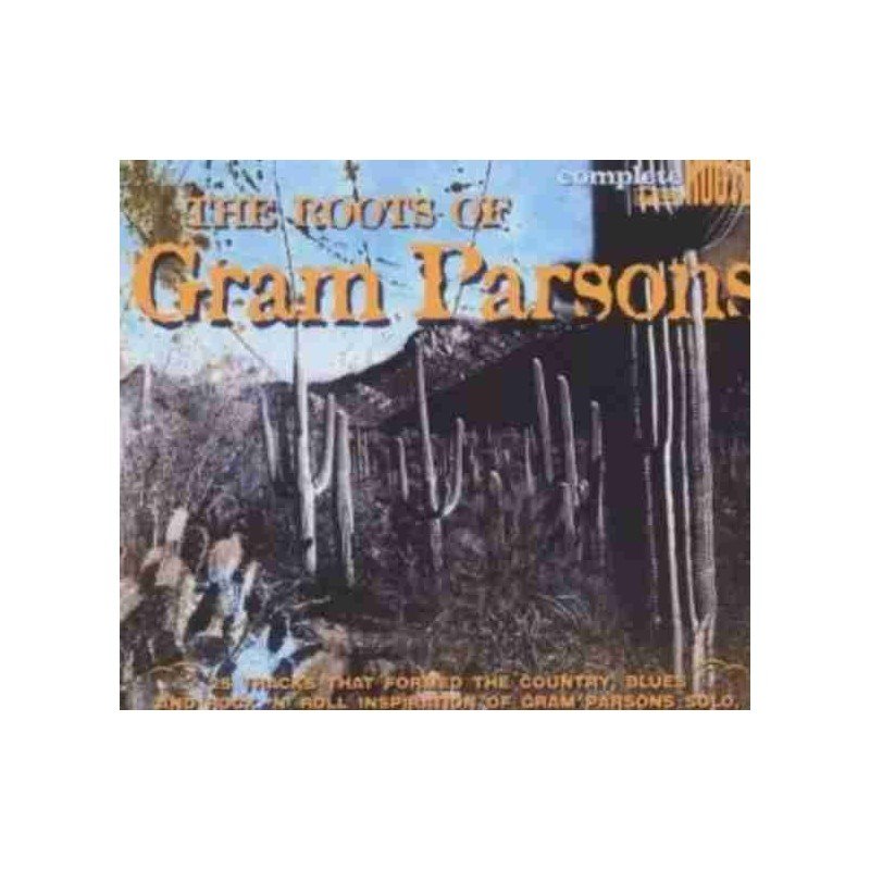 GRAM PARSONS - ROOTS OF - CD