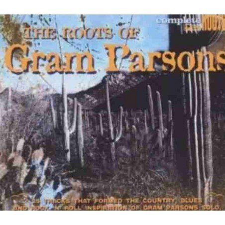 GRAM PARSONS - ROOTS OF - CD