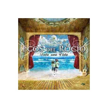 ECOS DEL ROCIO - TODA UNA VIDA - CD