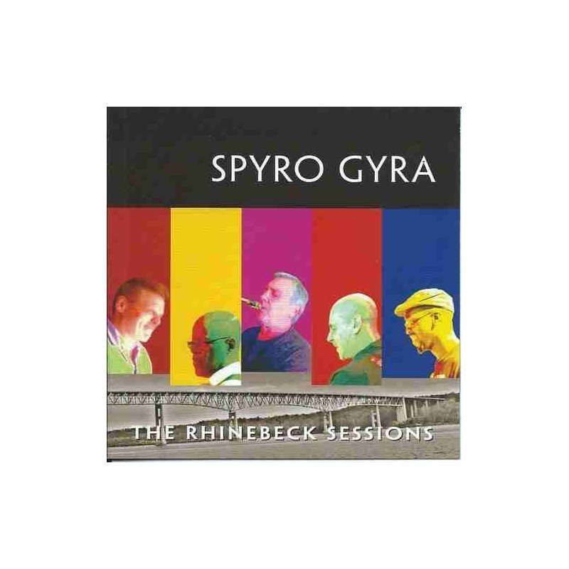 SPYRO GYRA - RHINEBECK SESSIONS - CD SPYRO GYRA - RHINEBECK SESSIONS - CD