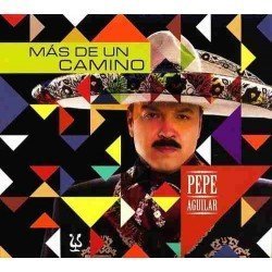 PEPE AGUILAR - MAS DE UN CAMINO - CD
