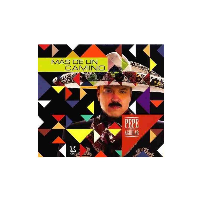 PEPE AGUILAR - MAS DE UN CAMINO - CD PEPE AGUILAR - MAS DE UN CAMINO - CD