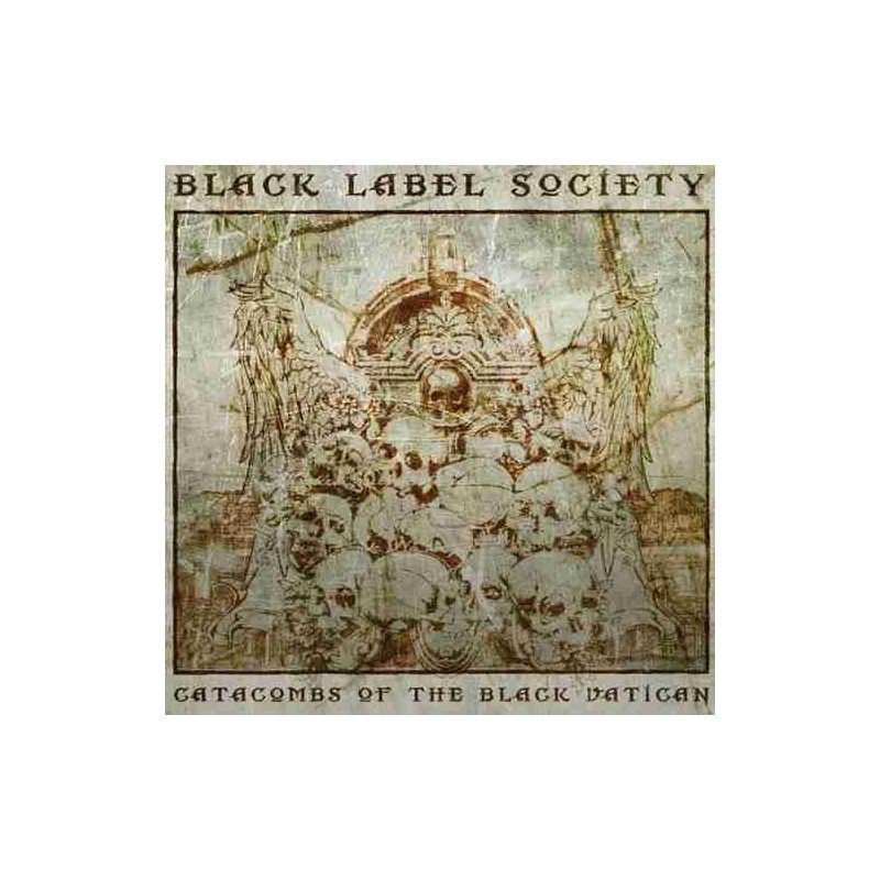 BLACK LABEL SOCIETY - CATACOMBS OF THE - CD BLACK LABEL SOCIETY - CATACOMBS OF THE - CD