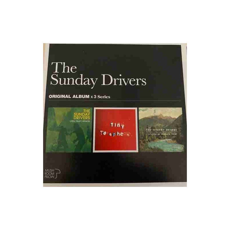 SUNDAY DRIVERS THE - ORIGINAL ALBUM (LITTLE...+TINY...+THE END O - 3CD SUNDAY DRIVERS THE - ORIGINAL ALBUM (LITTLE...+TINY...+THE END O - 3CD