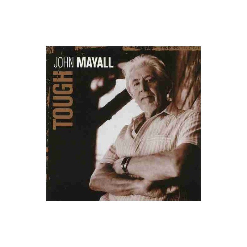 JOHN MAYALL - TOUGH - CD JOHN MAYALL - TOUGH - CD