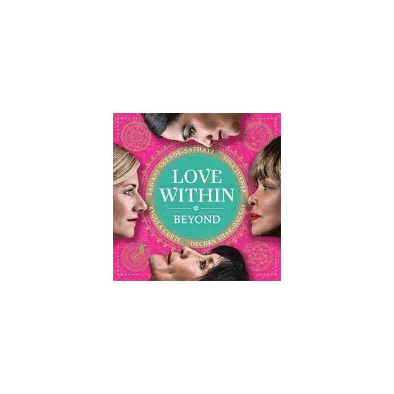 TINA TURNER/REGULA CURTI/DEC - LOVE WITHIN/BEYOND - CD TINA TURNER/REGULA CURTI/DEC - LOVE WITHIN/BEYOND - CD