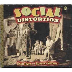 SOCIAL DISTORTION - HARD TIMES AND NURSERY RHYMES - CD