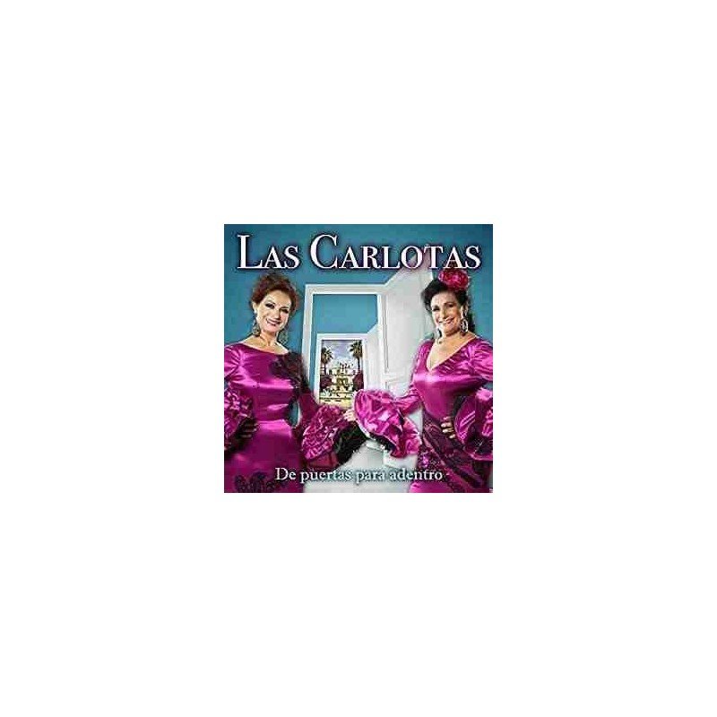 LAS CARLOTAS - DE PUERTAS PARA ADENTRO - CD LAS CARLOTAS - DE PUERTAS PARA ADENTRO - CD