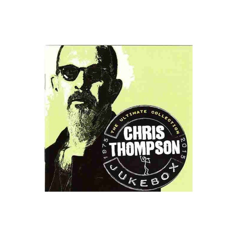 CHRIS THOMPSON - JUKEBOX: THE ULTIMATE COLLECTION ANTHOLO - 2 CD ESP CHRIS THOMPSON - JUKEBOX: THE ULTIMATE COLLECTION ANTHOLO - 2 CD ESP