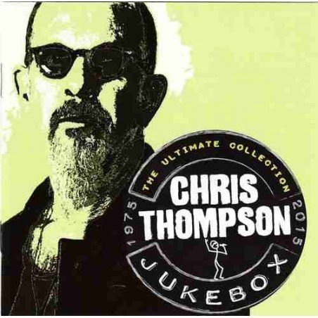 CHRIS THOMPSON - JUKEBOX: THE ULTIMATE COLLECTION ANTHOLO - 2 CD ESP