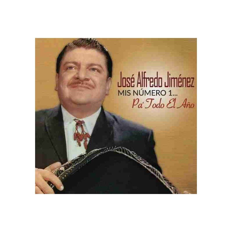 JOSE ALFREDO JIMENEZ - MIS NUMEROS 1 PA TO EL AÑO - CD