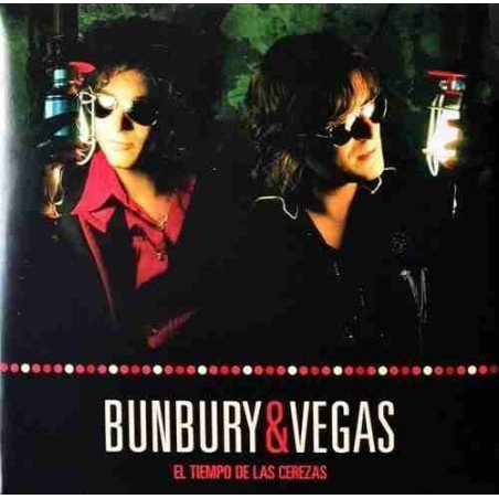 BUNBURY & VEGAS - EL TIEMPO DE LAS CEREZAS (2CD+2LP)