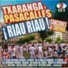 TXARANGA Y PASACALLES - RIAU RIAU/CANCIONES DE TAVERNA - 2CD