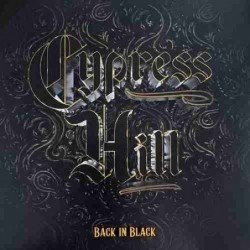 CYPRESS HILL - BACK IN BLACK - LP