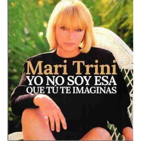 MARI TRINI - YO NO SOY ESA QUE TU TE - 2CD