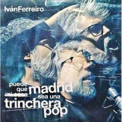 IVAN FERREIRO - PUEDE QUE MADRID SEA UNA TRINCHERA POP - 2 LP