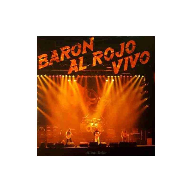 BARON ROJO - BARON AL ROJO VIVO - 2 LP BARON ROJO - BARON AL ROJO VIVO - 2 LP
