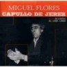 CAPULLO DE JEREZ (MIGUEL FLOR - BULERIAS AL AIRE LIBRE - CD