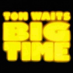 TOM WAITS - BIG TIME - CD