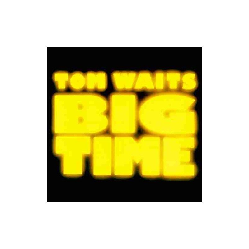 TOM WAITS - BIG TIME - CD TOM WAITS - BIG TIME - CD