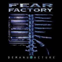 FEAR FACTORY - DEMANUFACTURE - CD