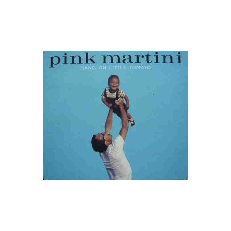 PINK MARTINI - HANG ON LITTLE TOMATO - CD PINK MARTINI - HANG ON LITTLE TOMATO - CD