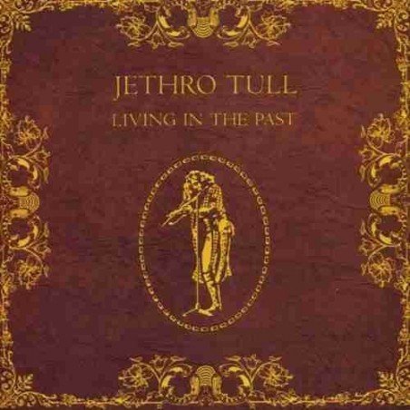 JETHRO TULL - LIVING IN THE PAST - CD